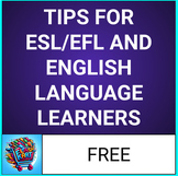 Tips for ESL/EFL and English Language Learners (Ways to le