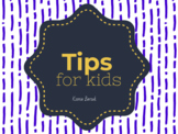 Tips for Kids/ week days/ schedule