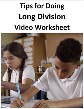Preview of Tips for Long Division Video sheet, Google Forms, Canvas & more. V2