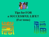 Tips for a Successful Life-For Teens