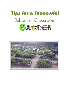 Preview of Tips for a Successful School or Class GARDEN
