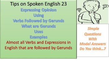 Preview of Tips on spoken English 23 Expressing a personal attitude using Gerunds