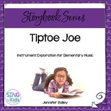 Tiptoe Joe: An Instrument Exploration Activity