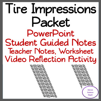 Preview of Tire Impressions Packet: PowerPoint, Student Notes, Worksheet, Activity