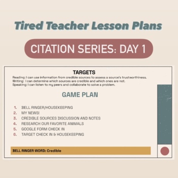 Preview of Tired Teacher Lesson Plans: Citation Series Day 1 