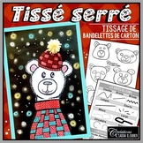 Tissé serré ! Arts plastiques, hiver et Noël