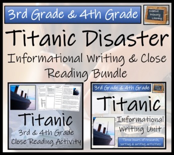 Preview of Titanic Close Reading & Informational Writing Bundle | 3rd Grade & 4th Grade