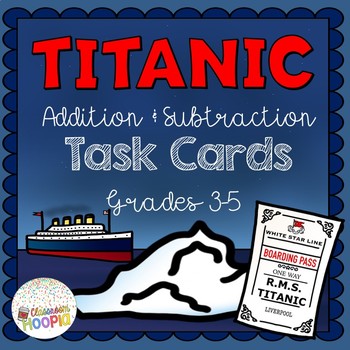 Preview of Titanic Addition & Subtraction Task Cards Grades 4-5