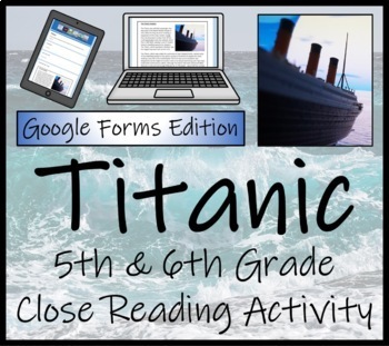 Preview of Titanic Close Reading Activity Digital & Print | 5th Grade & 6th Grade