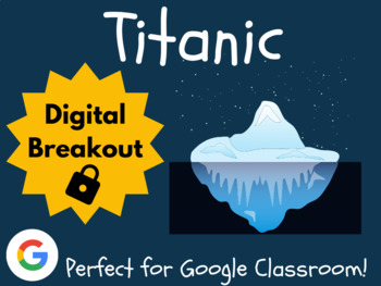 Titanic Digital Breakout (Escape Room, Scavenger Hunt, Activities)