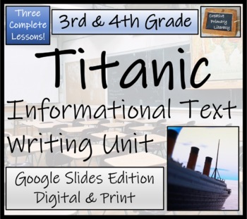 Preview of Titanic Disaster Informational Writing Unit Digital & Print | 3rd & 4th Grade