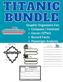 Titanic Graphic Organizer Bundle | Compare/Contrast, Cause