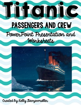 Preview of Titanic Passengers and Crew PowerPoint & comprehension lesson