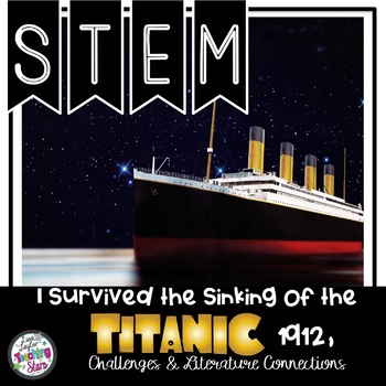 Preview of I Survived the Sinking of the Titanic, 1912 STEM Challenges