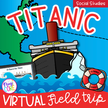 Preview of Titanic Virtual Field Trip Google Slides Digital Resource Activities SeeSaw