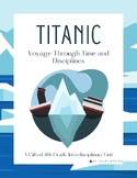 Titanic: Voyage Through Time and Disciplines Interdiscipli