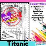Titanic Word Search Activity : Early Finishers : Morning W
