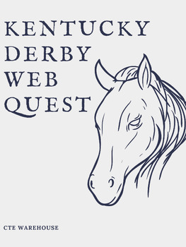 Preview of Title: The Kentucky Derby Web Quest for High School Students
