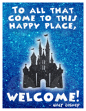 To All That Come to the Happy Place - WELCOME - Walt Disne
