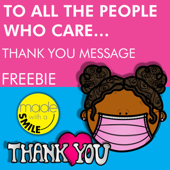 Preview of To All the People Who Care Thank You Message Freebie