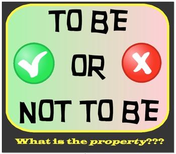 Preview of To Be Or Not To Be - What is the Property???