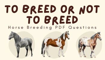 Preview of To Breed or Not to Breed, Horse Breeding Article Questions