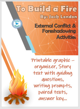 Preview of To Build a Fire - Foreshadowing & External Conflict: PDF Version
