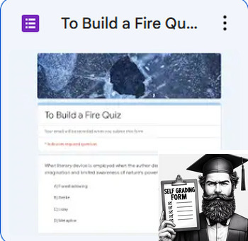 Preview of To Build a Fire Quiz, Self Grading Google form