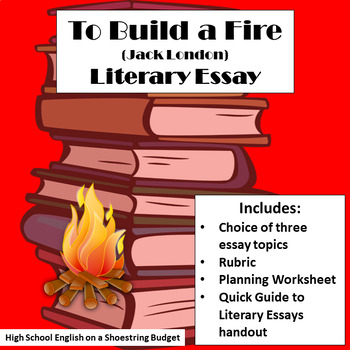 to build a fire theme essay