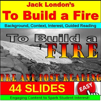 Preview of To Build a Fire by Jack London : Short Story PowerPoint, Google Slides