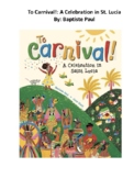 To Carnival!: A Celebration in St. Lucia