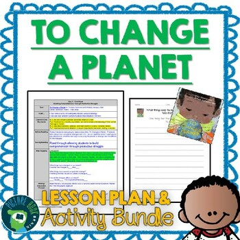 Preview of To Change a Planet by Christina Soontornvat Lesson Plan & Activities