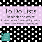 To Do Lists in Black and White | Teacher Organization and 