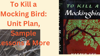 Preview of To Kill a Mocking Bird: Unit Plan, Sample Lessons, Sample Assessment, Close Read