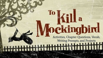 Preview of To Kill a Mockingbird Activities, Questions, Vocab, Writing Prompts, & Projects