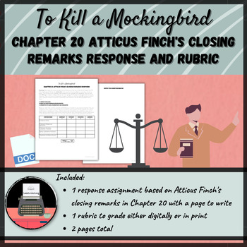 Preview of To Kill a Mockingbird: Chapter 20: Atticus Closing Remarks Response & Rubric