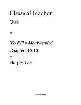 Preview of To Kill a Mockingbird Chapters 12-13 Quiz