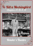 To Kill a Mockingbird Chapters 17-19 Readers' Theater: The Trial