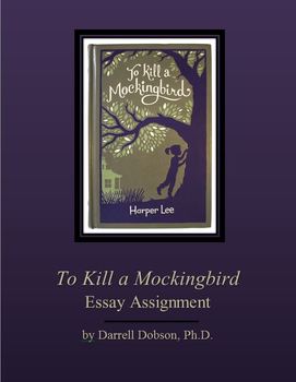 Preview of To Kill a Mockingbird: Essay Assignment
