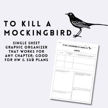 Preview of To Kill a Mockingbird Graphic Organizer for ANY chapter (Homework, sub plans)