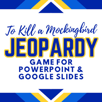 Preview of To Kill a Mockingbird Jeopardy Review Game for PowerPoint