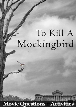 To Kill a Mockingbird Movie Guide + Activities - Answer Key Included
