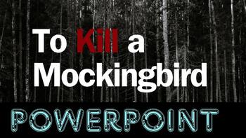 Preview of To Kill a Mockingbird: PowerPoint Presentation