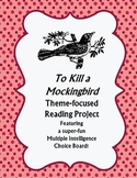 To Kill a Mockingbird Theme- Focused Reading Project with 