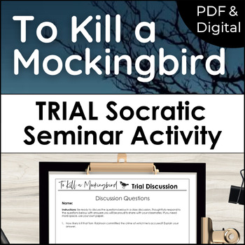 Preview of To Kill a Mockingbird Trial Discussion With Questions & Seminar for Part 2