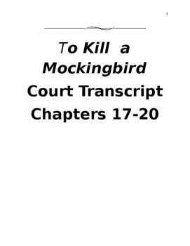 Preview of To Kill a Mockingbird Trial Script (chapters 17-20)