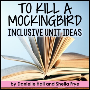 Preview of To Kill a Mockingbird Unit - 30+ Inclusive Text Pairings and Activities