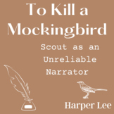 To Kill a Mockingbird - Unreliable Narrator Presentation