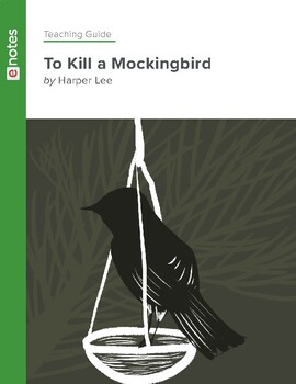 Harper Lee - To Kill a Mockingbird - Teaching Guide by eNotes for Teachers