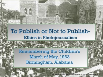 Preview of To Publish or Not to Publish- Ethics in Photojournalism